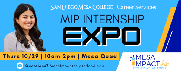 MIP Internship Expo - 10/29 @ 10am-2pm, Mesa Quad